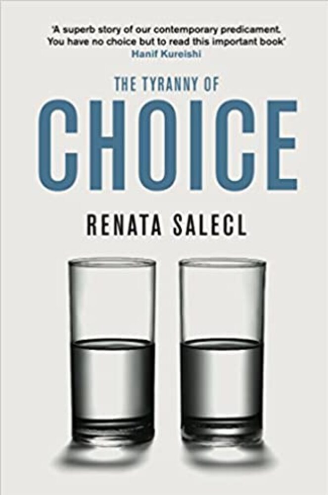 Renata Salecl-The Tyranny of Choice