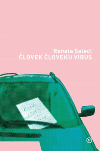 Renata-Salecl-Clovek CLoveku virus